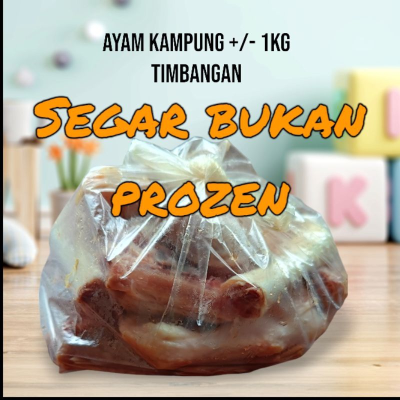 

ayam kampung berat 1-1.5kgan saat hidup potong mendadak bukan frozen