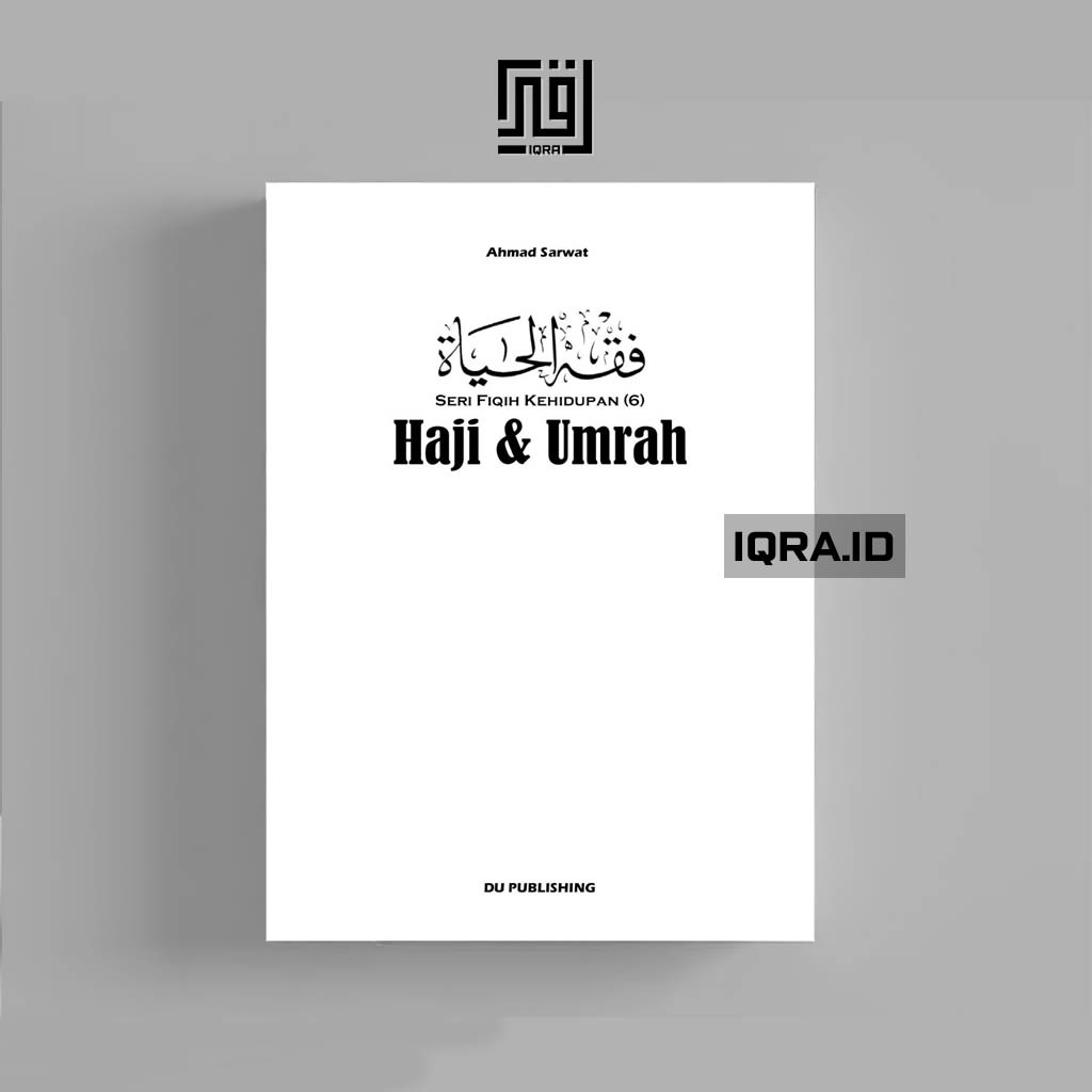 

[0742] Seri Fiqih Kehidupan Vol.6 (Haji dan Umrah) - Ahmad Sarwat