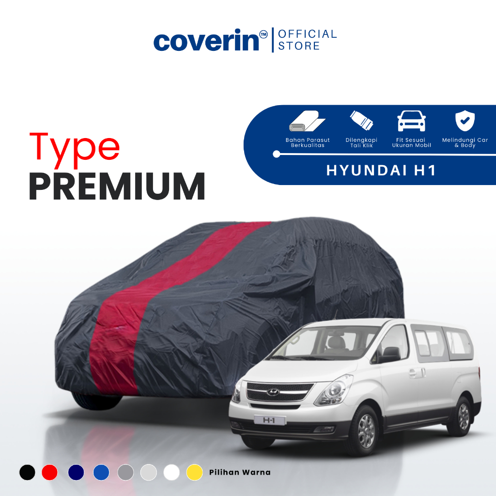 Body Cover Mobil Hyundai H1 Sarung Penutup Mobil Tipe Premium -COVERIN