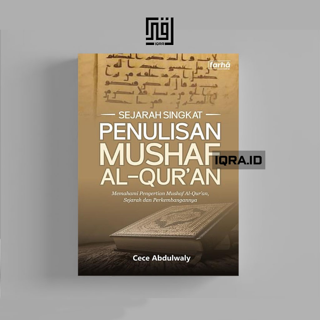 

[0999] Sejarah Singkat Mushaf Al-Qur'an - Cece Abdulwaly