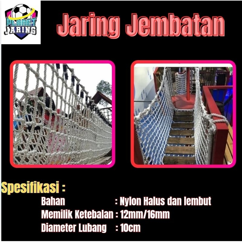 JARING JEMBATAN/JEMBATAN ANAK/TAMAN BERMAIN/NYLON 12MM lubang 10CM. COSTUME