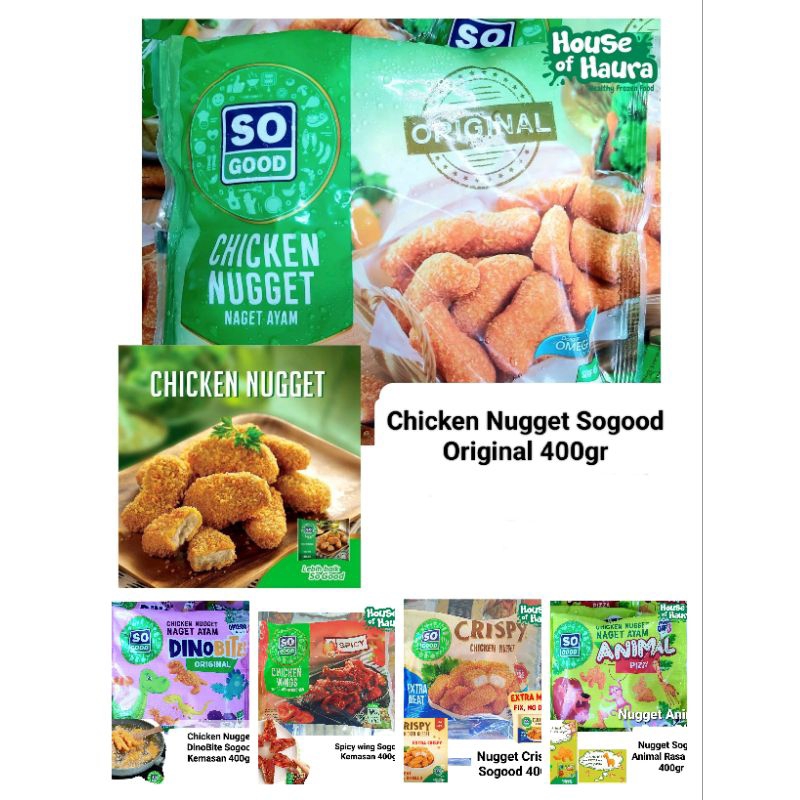 

Nugget SoGood / Sogood Animal / Sogood Dinobite / Sogood Crispy / Sogood Crumble / nugget so good