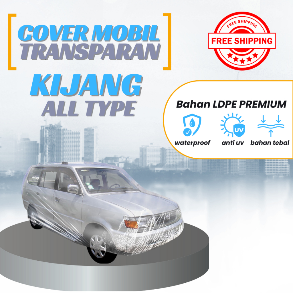 Cover Mobil Transparan Tebal 80 Mikron KIJANG LGX/KIJANG KAPSUL Waterproof Outdoor Indoor