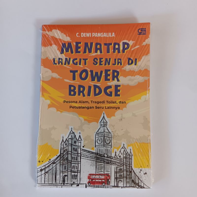 Menatap Langit Senja di Tower Bridge
Buku oleh DEWI PANGALILA

