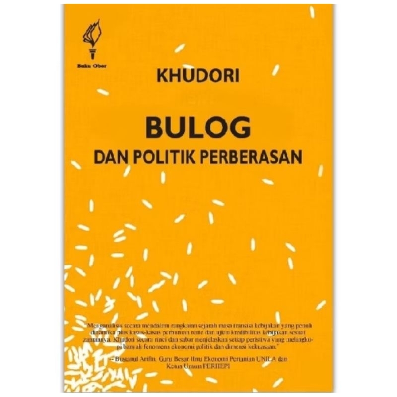 Bulog dan Politik Perberasan - Khudori