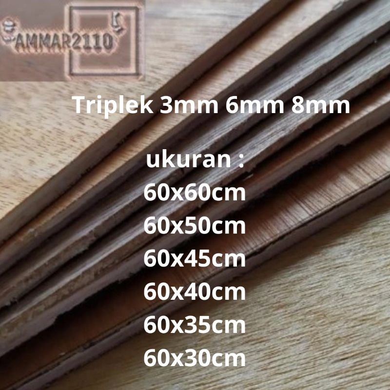 triplek 3mm 6mm 9mm 60x30cm / 60x35cm / 60x40cm / 60x45cm / 60x50cm / 60x60cm