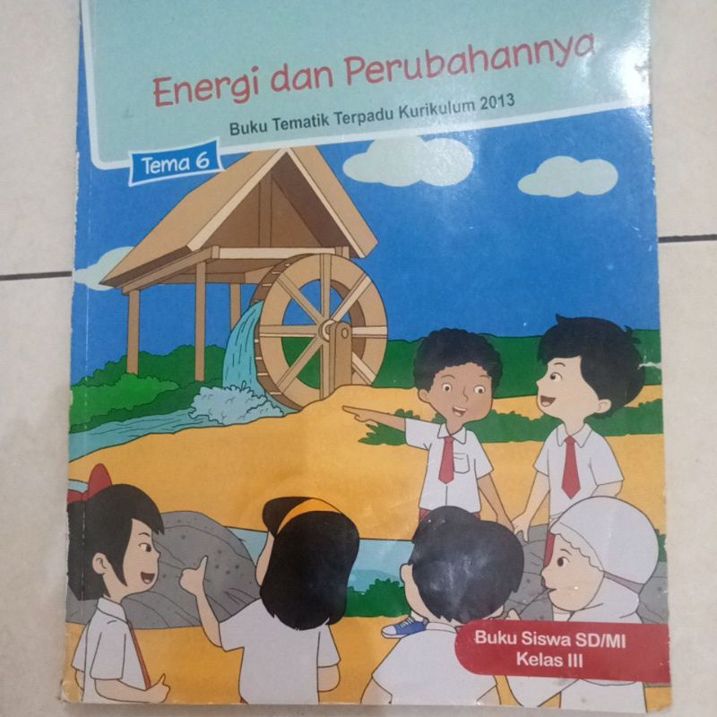 buku TEMA 6 Kelas 3 Energi dan Perubahannya