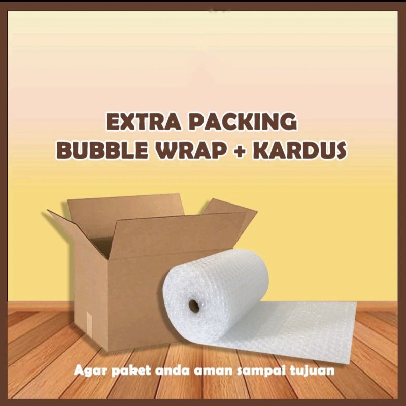 

Extra Packing Bubble Wrap dan Kardus