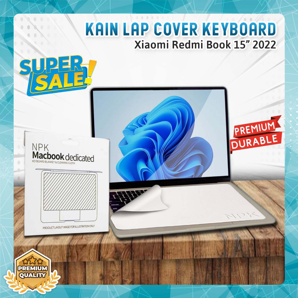 NPK Kain Keyboard Laptop Xiaomi Redmi Book 15 inch Lap Microfiber Zig Zag Microfiber Premium Sampul 