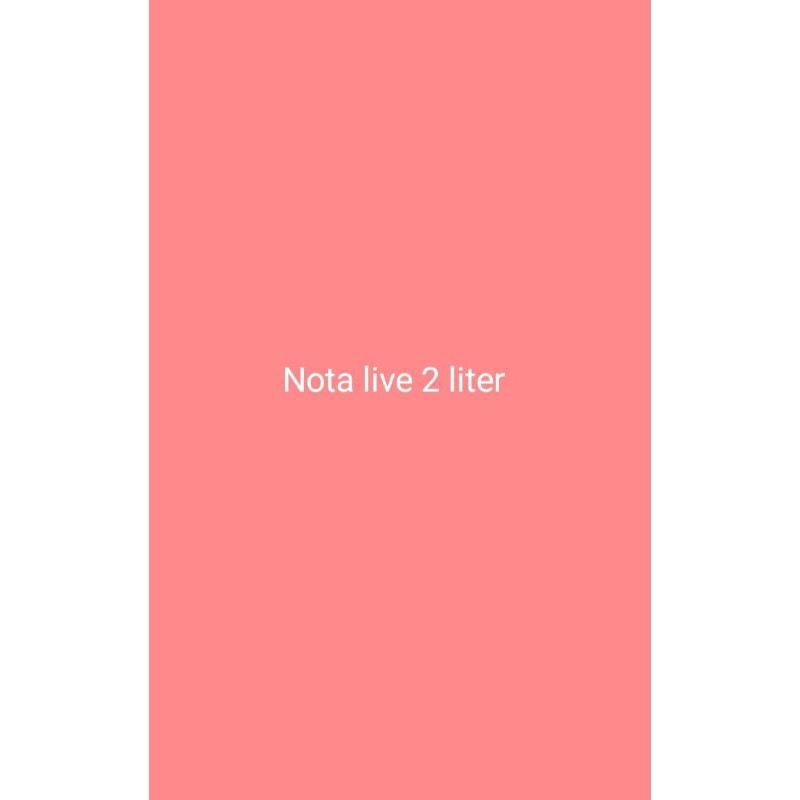 

nota live 2 liter