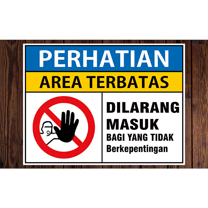 

Stiker PERHATIAN AREA DILARANG MASUK