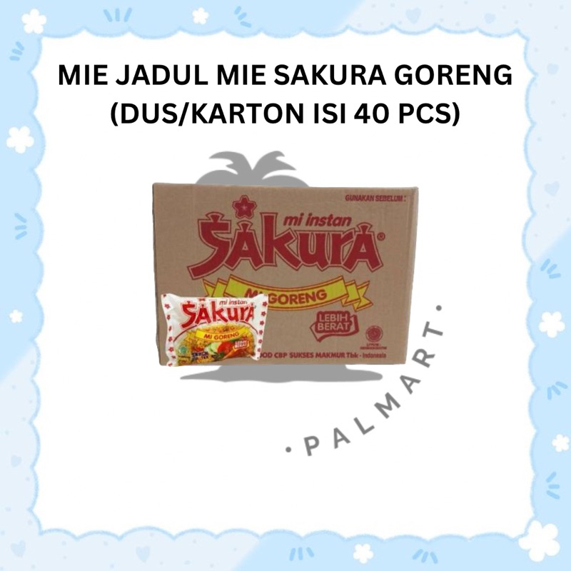 

MIE SAKURA GORENG 60gr 1 DUS ISI 40 PCS