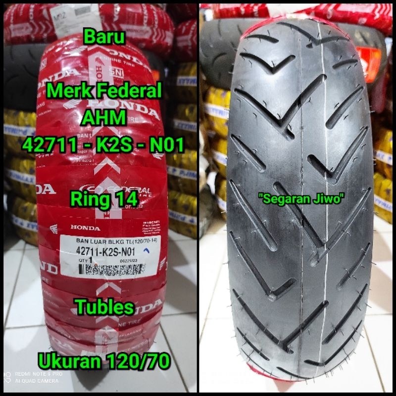 Ban Tubles motor matic ring 14 ukuran 120/70 merk federal AHM 42711 - K2S - N01 ban belakang honda v