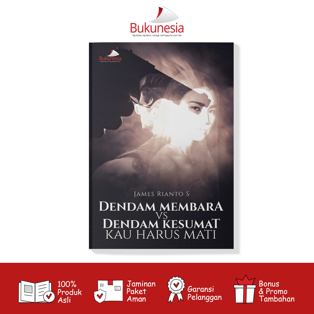 Buku Novel Drama - Dendam Membara vs Dendam Kesumat, Kau Harus Mati (Bukunesia)