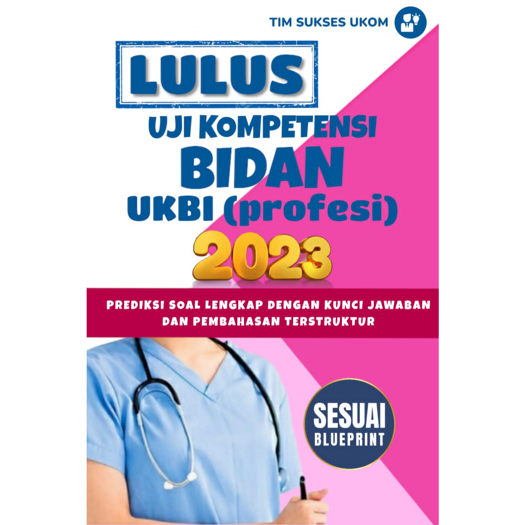 BUKU LULUS UJI KOMPETENSI BIDAN UKBI (PROFESI) 2023