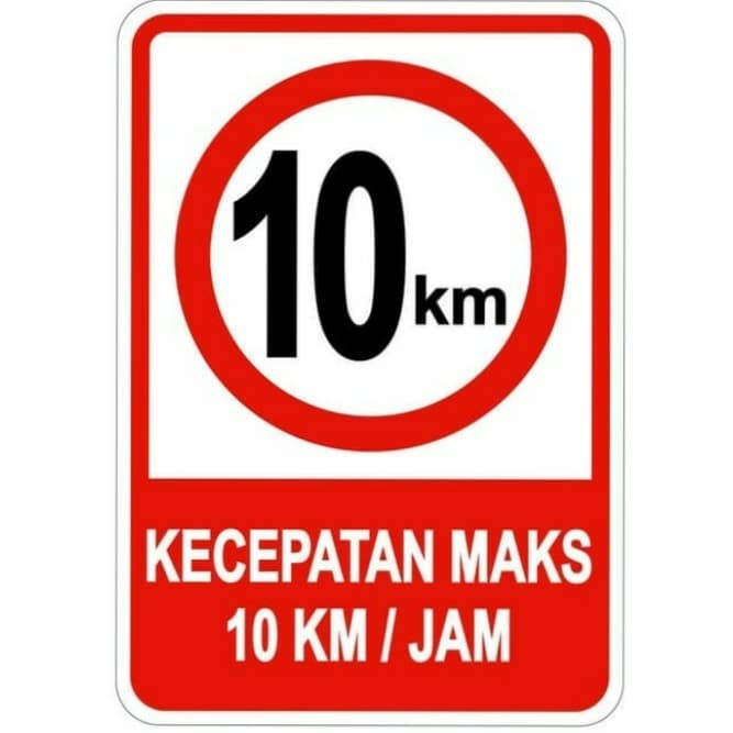 

Sign Plat Kecepatan Maksimal 10KM Plat Ukuran 35X60cm Plat Alumunium Rambu Peringatan