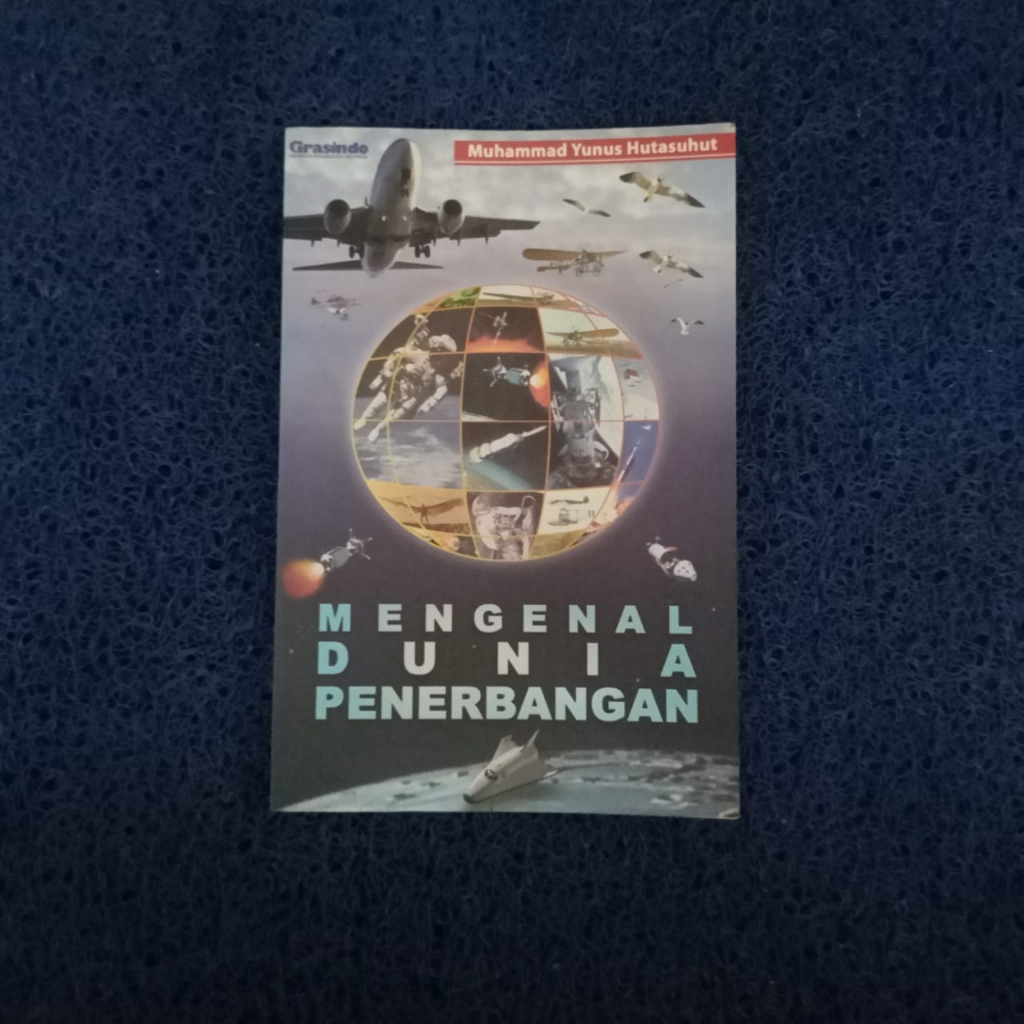 Buku Mengenal Dunia Penerbangan - Muhammad Yunus Hutasuhut Ori Terapibuku