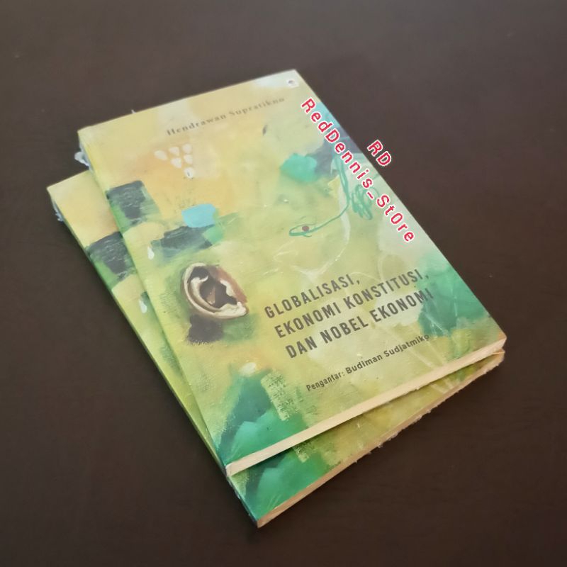 Globalisasi, Ekonomi Konstitusi, dan Nobel Ekonomi - HENDRAWAN SUPRATIKNO