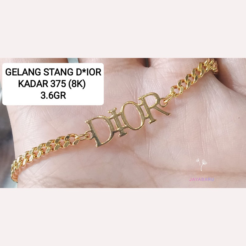 Gelang Stang DIOR Kadar 375// 3.6gr