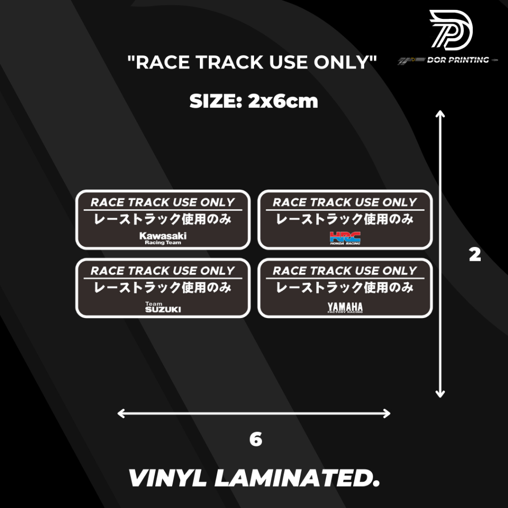

STICKER/ RACE TRACK USE ONLY VIRALL UNTUK PARA PEMBALAP MUDA