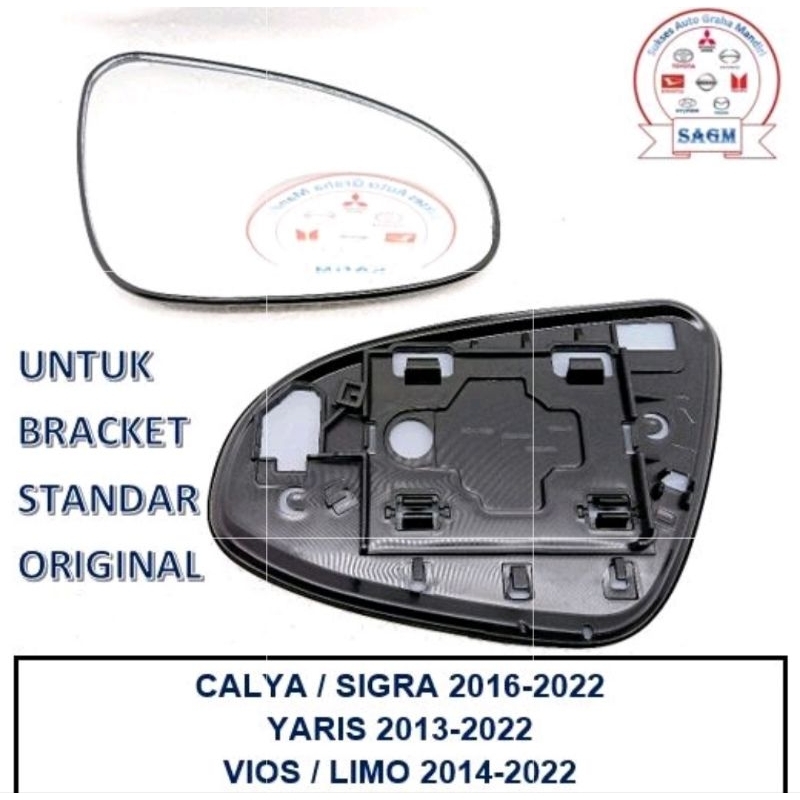 KACA SPION CALYA SIGRA VIOS YARIS 2013 - 2022 BRACKET ORI (KACA SAJA)