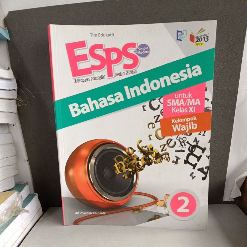 ESPS Bahasa Indonesia 2 untuk SMA MA kelas XI Erlangga.