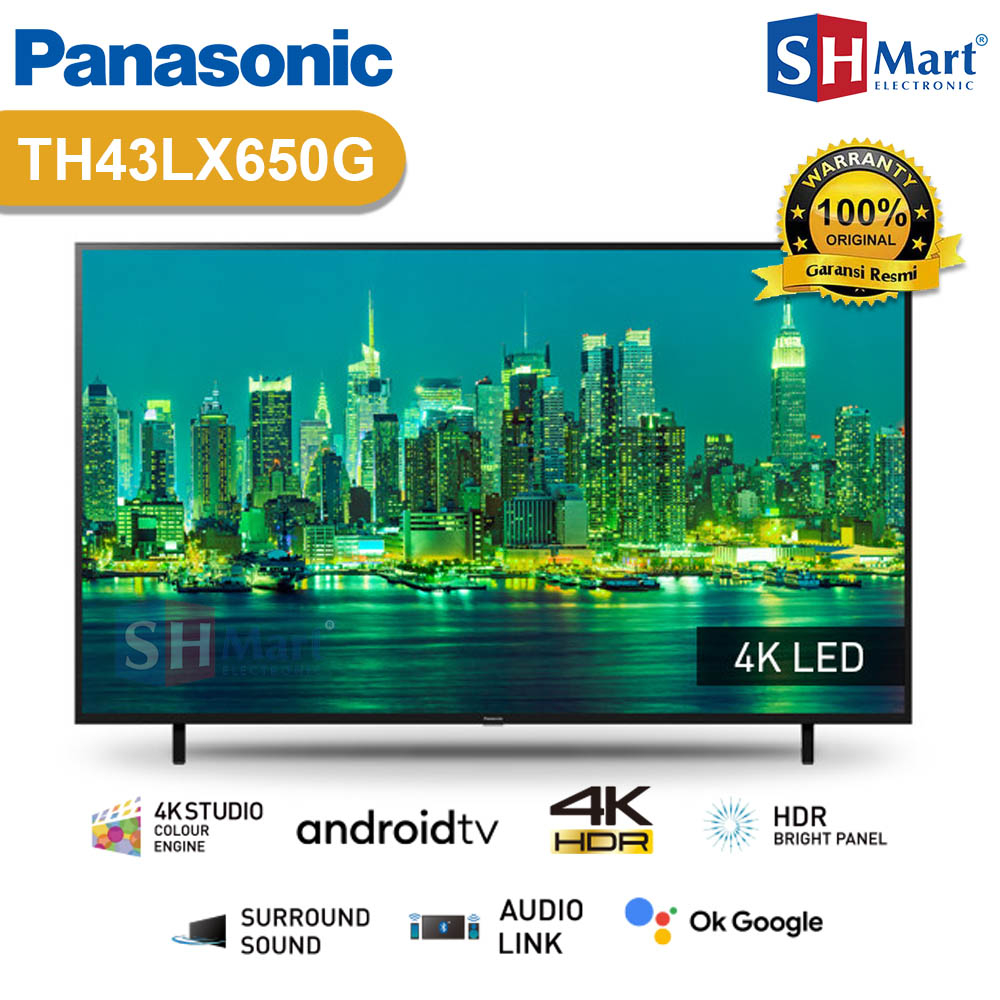 TV PANASONIC 43 INCH ANDROID TV 4K TH43LX650G / 43LX650G GARANSI RESMI (MEDAN)