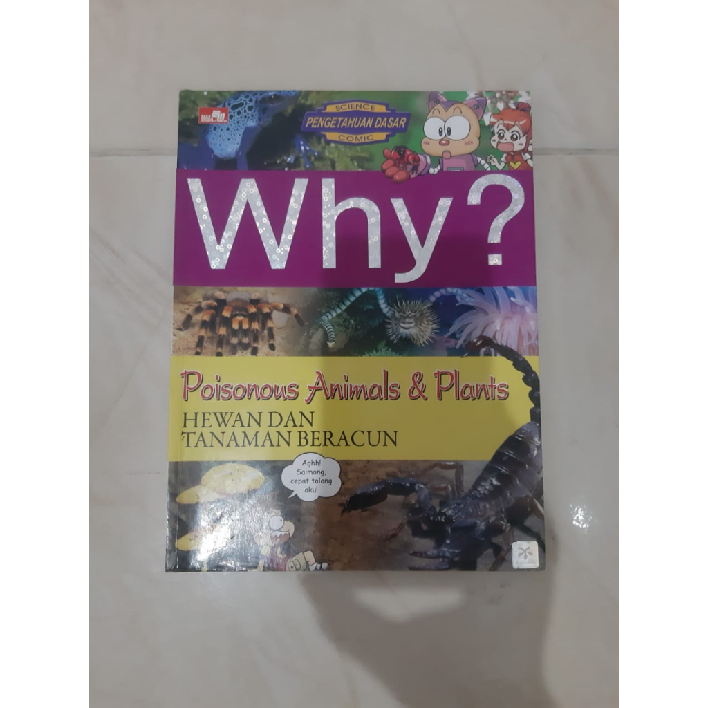 Bekas - Buku Komik Anak Why? Science Comic Pengetahuan Dasar Poisonous Animals & Plants-Hewan dan Ta