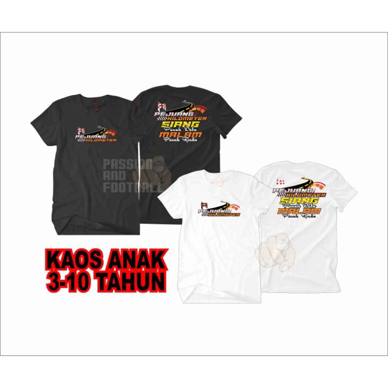 T-SHIRT ANAK PEJUANG KILOMETER SIANG MALAM