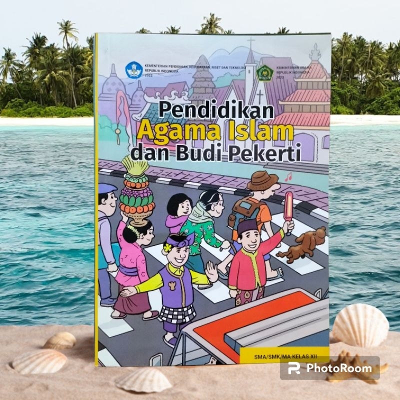 BUKU PAKET AGAMA ISLAM KELAS 12 SMA KURIKULUM MERDEKA 2022
