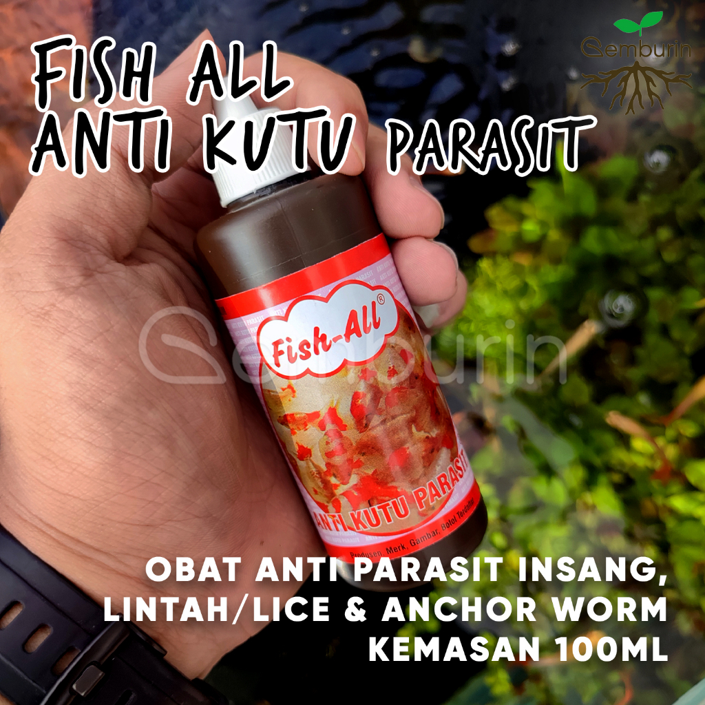 Fish All Anti Kutu Parasit 100 ml / Obat Parasit Insang / Cacing Jangkar / Lintah / Vitamin Ikan Hia
