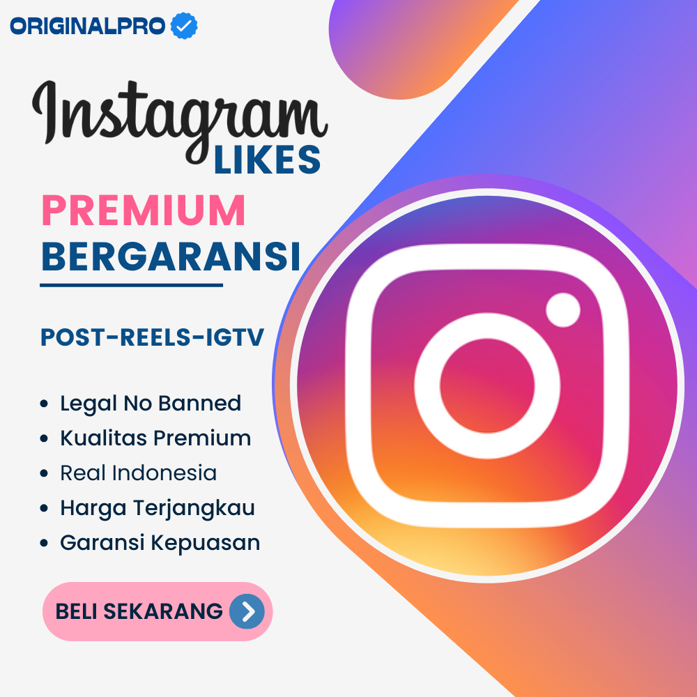 Dapatkan 100% Likes Instagram Asli di Indonesia - Jasa Instagram Like Indonesia