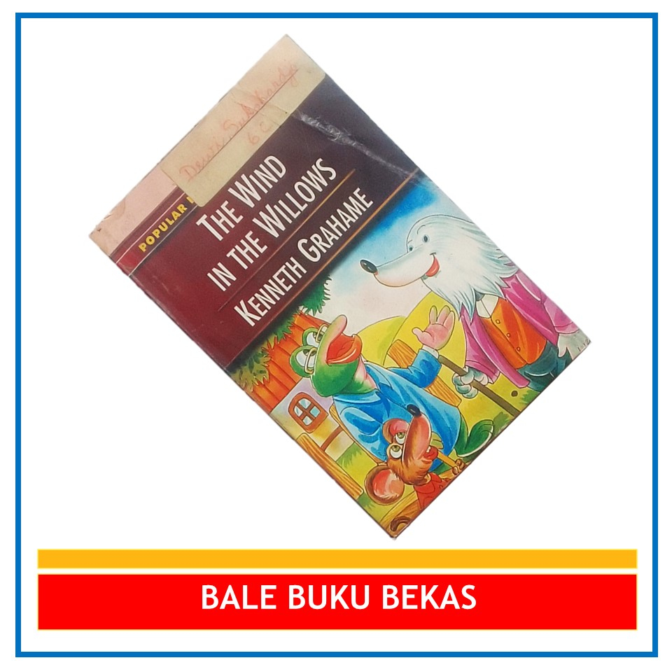 BUKU ORI NOVEL KENNETH GRAHAME: THE WIND IN THE WILLOWS