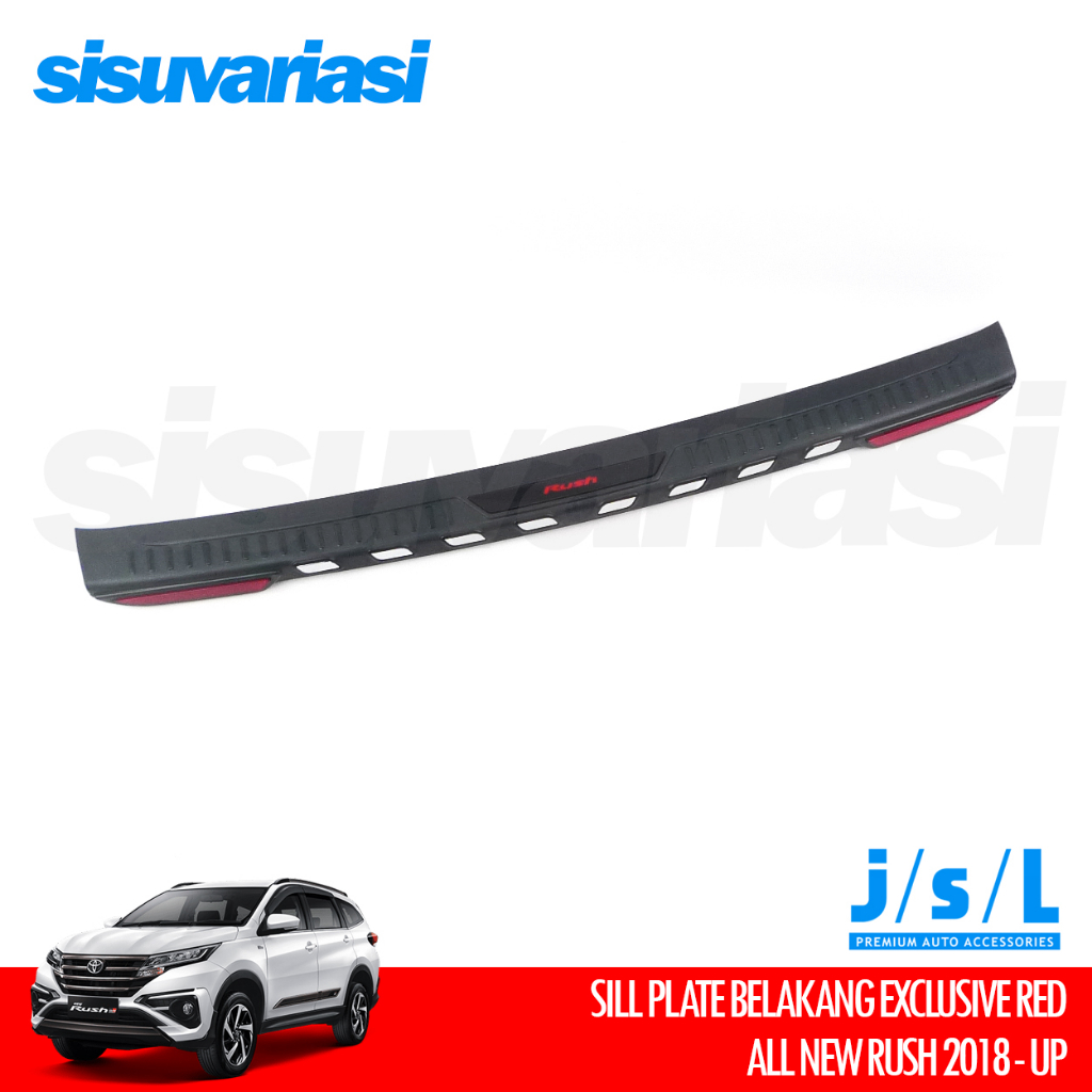 All New Rush 2018 Aksesoris JSL Sill Plate Sillplate Belakang RB9