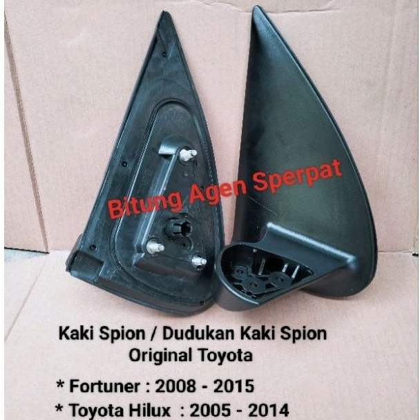Kaki / Spion Toyota Fortuner  / Dudukan Kaki Spion Toyota Hilux