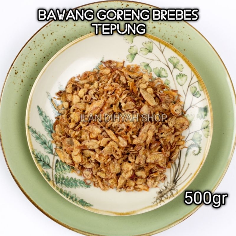 

ILAN DIHYAH SHOP - Bawang goreng brebes tepung 500gr