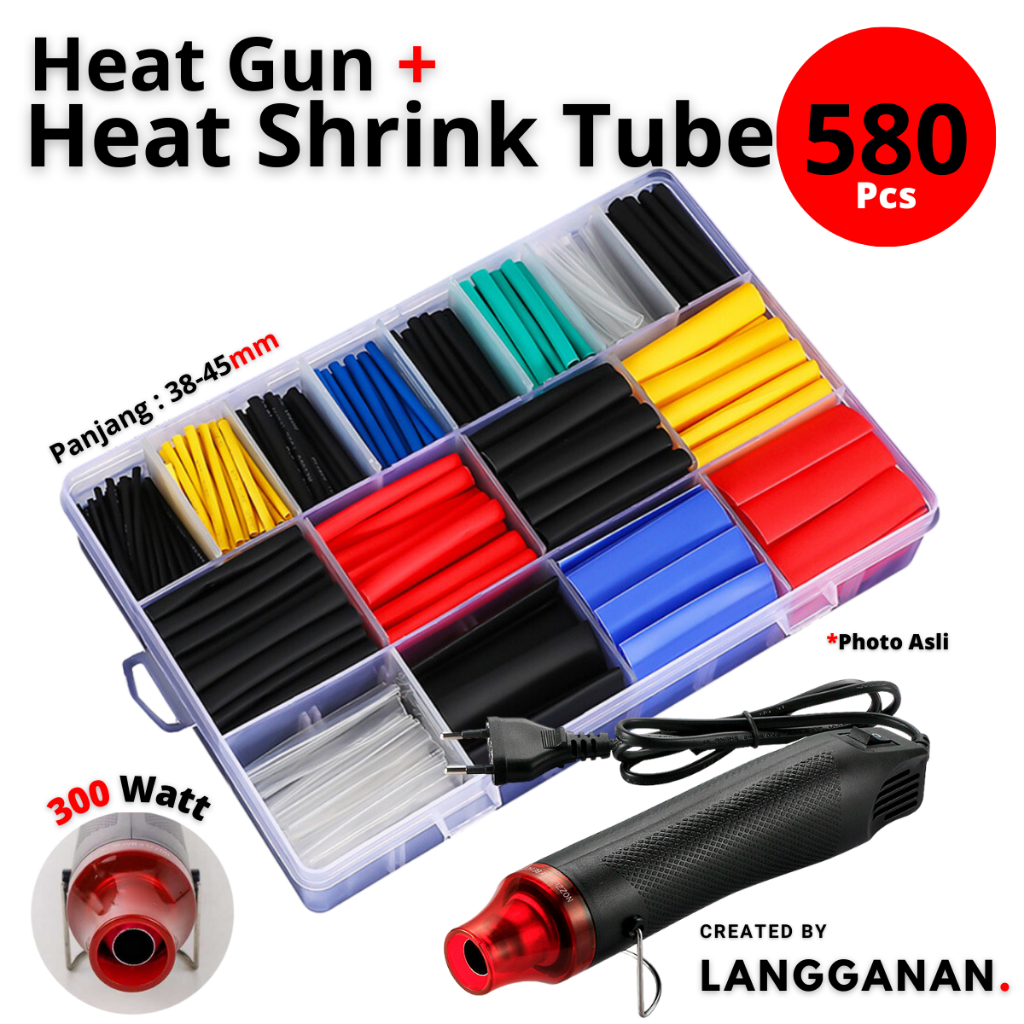 Isolasi Bakar Heat Shrink Tube 580 Pcs Heat Gun Hot Gun Low Watt 300 Watt Perkakas