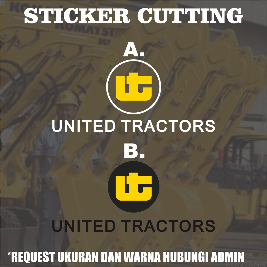 Stiker Cutting United Tractors / Sticker Cutting