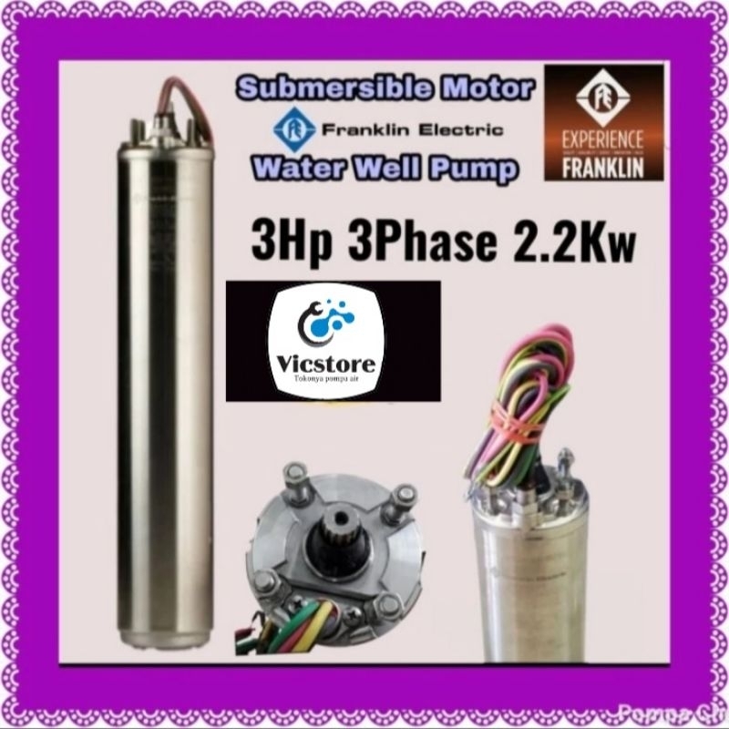 Dinamo motor pompa satelit Franklin 3hp 3phase 2.2kw 4" submersible