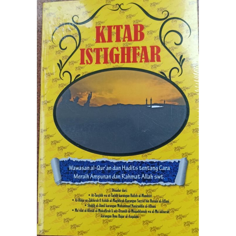 Kitab Istighfar Wawasan Al Qur'an  dan  Hadits Tentang Cara Meraih Ampunan dan Rahmat Allah Free Buk