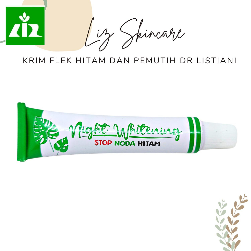 Liz Krim Pemutih Malam - Liz Skincare Flek Hitam dr listiani Original