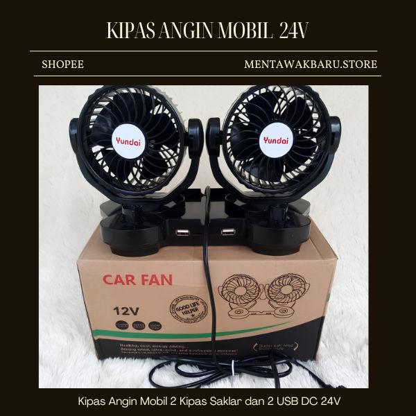 KIPAS ANGIN MOBIL YUNDAI 24V 2 USB DC