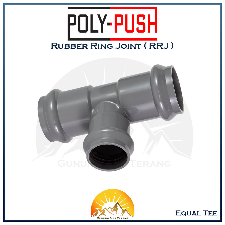 Poly Push Equal Tee RRJ Karet 110 / 160 mm 4 / 6 " Khusus Pipa PVC SNI