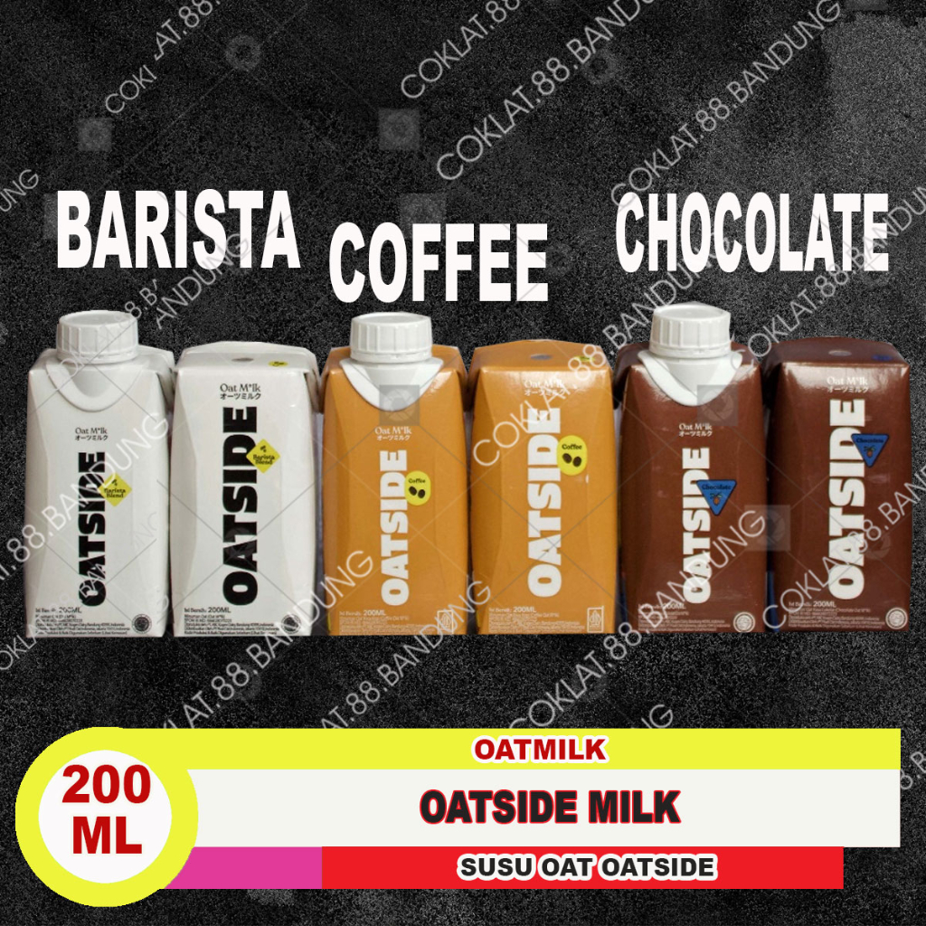 

OUTSIDE MILK 200ML, OATSIDE 200ML CHOOCLATE MALT, OATSIDE BARISTA BLEND COFFE 200 ML