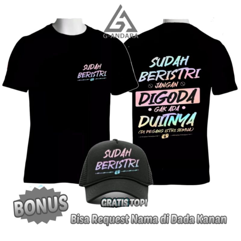 KAOS KATA-KATA SUDAH BERISTRI JANGAN DIGODA GAK ADA DUITNYA DIPEGANG ISTRI SEMUA