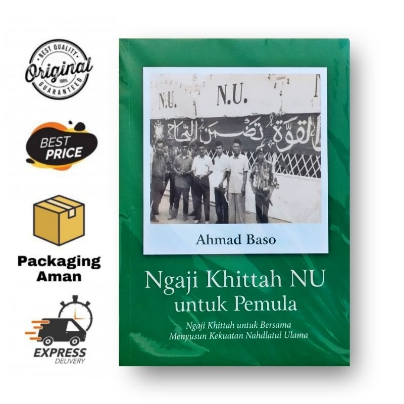 Ngaji Khittah NU untuk Pemula - Ahmad Baso