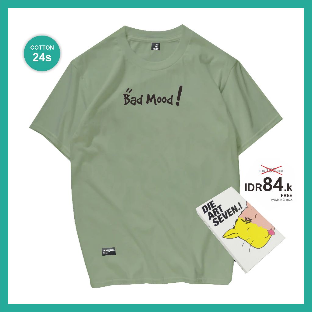 KAOS PRIA - TSHIRT WANITA DISTRO - DIEARTSEVEN BADMOOD SAGE GREEN