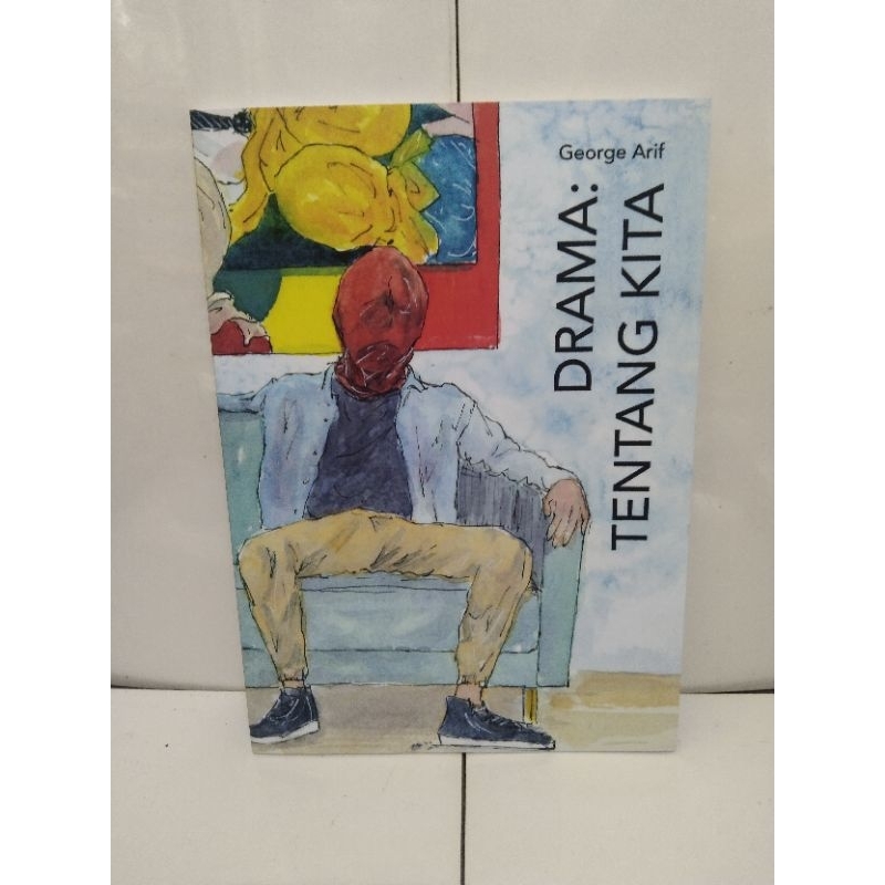 drama tentang kita GEORGE ARIF buku ORIGINAL