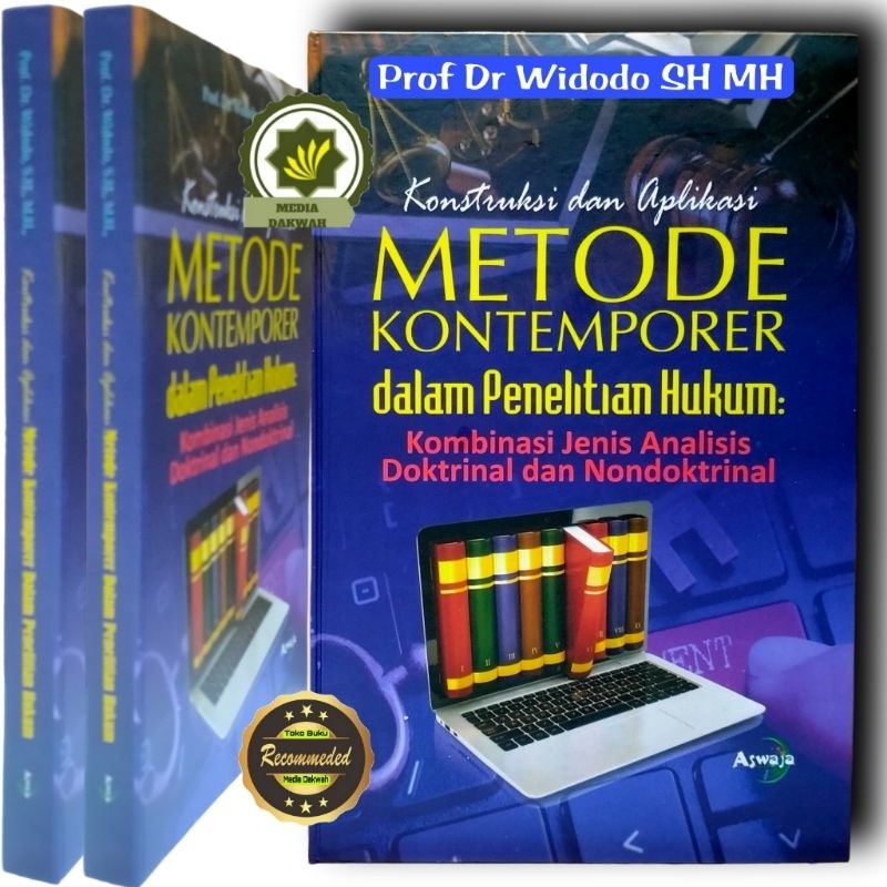 Buku KONSTRUKSI dan APLIKASI METODE KONTEMPORER Dalam Penelitian Hukum Doktrinal dan Non Doktrinal d