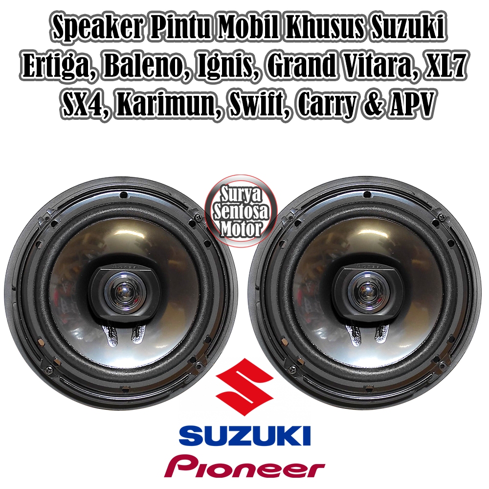 Speaker Pintu Mobil Suzuki Ertiga Baleno Ignis Grand Vitara XL7 SX4 & Karimun Pioneer TS-1620F Way